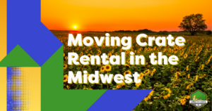 Moving Crate Rental in the Midwest