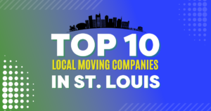 The Top 10 Local Moving Companies in St. Louis