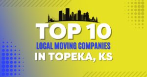 The Top 10 Local Moving Companies in Topeka KS