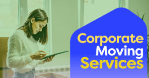 Woman with a device and text corporate moving services