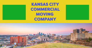 Kansas city in backgronud with Comercial Moving Company banner text